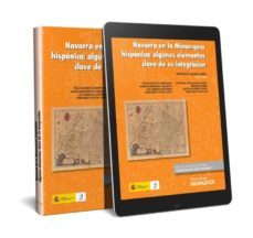 navarra en la monarquia hispanica: algunos elementos clave de su integracion-mercedes galan lorda-9788491521259