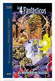 pasqual ferry recomienda los 4 fantasticos: el misterio de alicia-9788491678359