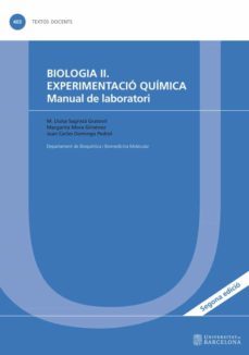 biologia ii. experimentacio quimica. manual de laboratori-m. lluisa sagrista gratovil-9788491681359
