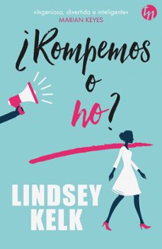(pe) ¿rompemos o no?-lindsey kelk-9788491705659