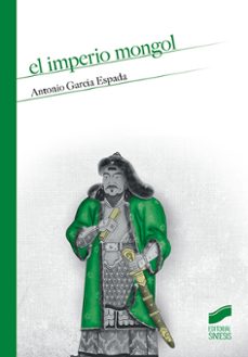 el imperio mongol-antonio garcia espada-9788491716259