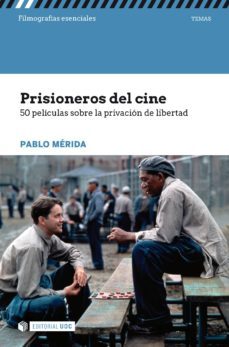 prisioneros del cine. 50 peliculas sobre la privacion de libertad (ebook)-pablo merida-9788491802259