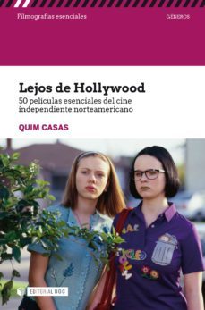 lejos de hollywood. 50 peliculas esenciales del cine independiente norteamericano (ebook)-quim casas-9788491806059