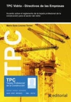 (i.b.d.) tpc vidrio - directivos de las empresas-maria sixta linares torres-9788491986959