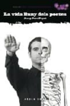 la vida lluny dels poetes-josep pere-9788492408559