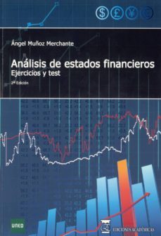 analisis de estados financieros: ejercicios y test (2ª ed)-angel muñoz merchante-9788492477159