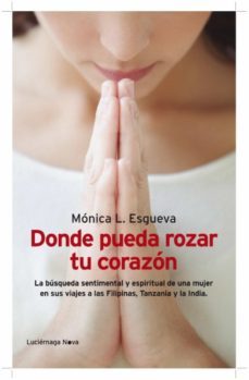 donde pueda rozar tu corazon (ebook)-monica l. esgueva-9788492545759