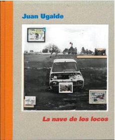la nave de los locos-juan ugalde-9788492572359