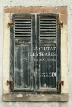 la ciutat i les serres-jose maria eça de queiros-9788492574759