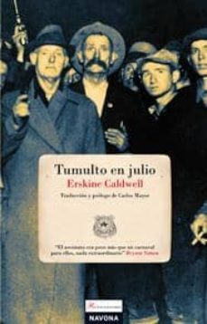 tumulto en julio-erskine caldwell-9788492716159