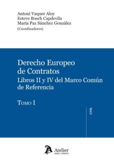 derecho europeo de contratos: libros ii y iv del marco comun de r eferencia-9788492788859