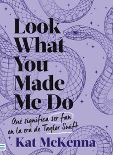 look what you made me do-kat mckenna-9788492917259