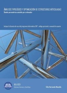 analisis tipologico y optimizacion de estructuras articuladas-felix hernando mansilla-9788492970759