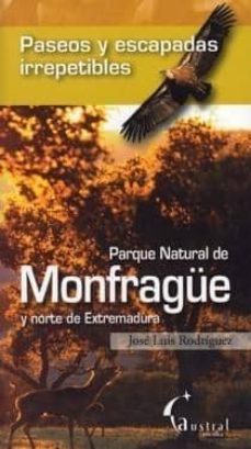 parque natural de monfrague (paseos y escapadas irrepetibles)-jose luis rodriguez-9788493362959
