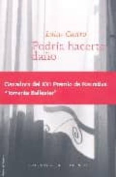podria hacerte daño (ganadora del xvi premio de narrativa torren te ballester)-9788493406059