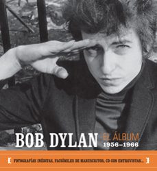 bob dylan: el album 1956-1966 (incluye audio-cd)-9788493421359
