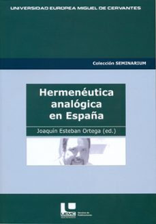 hermeneutica analogica en españa-joaquin esteban ortega-9788493593759