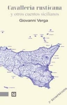 cavalleria rusticana y otros cuentos sicilianos (2ª ed.)-giovanni verga-9788493677459