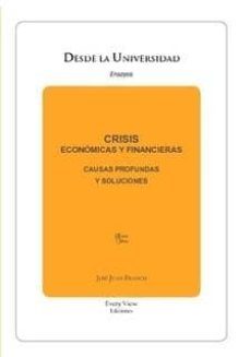 crisis economicas y financieras: causas profundas y soluciones-9788493843359