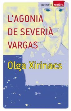 l agonia de severia vargas-9788493917159