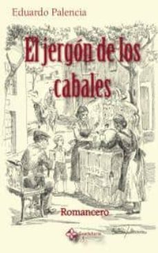 el jergon de los cabales-eduardo palencia-9788494019159