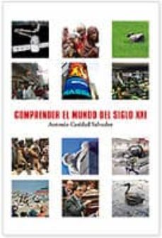 comprender el mundo del siglo xxi-9788494092459