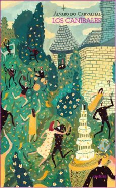 los canibales-alvaro do carvalhal-9788494123559