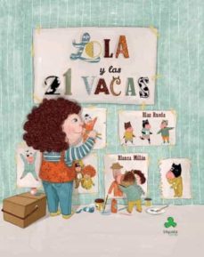 lola y las 21 vacas-blas rueda-blanca millan-9788494186059
