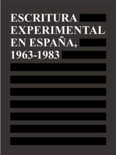 escritura experimental en españa, 1963-1983-9788494196959