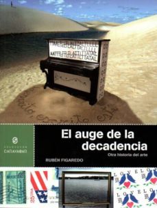 el auge de la decadencia-ruben figaredo-9788494211959