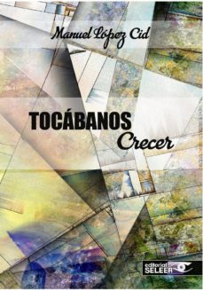 tocabanos crecer (gallego)-manuel lopez-9788494593659