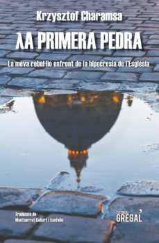 la primera pedra-krzysztof charamsa-9788494649059
