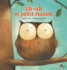uh-uh el petit mussol-paul friester-philippe goossens-9788494676659