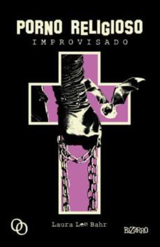 porno religioso improvisado-laura lee bahr-9788494756559