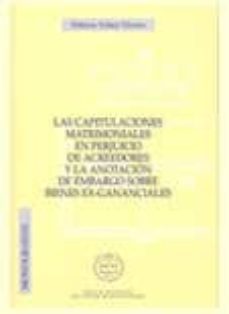 las capitulaciones matrimoniales en perjuicio de acreedores y la anotacion de embargo sobre bienes ex-gananciales-fatima yañez vivero-9788495240859