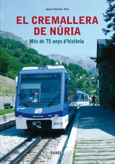 el cremallera de nuria: mes de 75 anys d historia-agusti dalmau i font-9788495695659