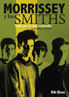 morrissey y los smiths. tanto por lo que responder-9788495749659