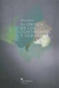 el origen de los continentes y oceanos-9788495799159