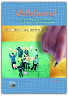 ¡adelante!: metodo de español para estudiantes extranjeros de ens eñanza secundaria (cuaderno de ejercicios)-9788495986559