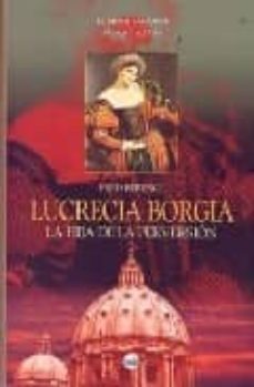 lucrecia borgia: la hija de la perversion-fred berence-9788496129559