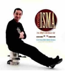 las recetas de isma: cocina mediterranea para todos los publicos-9788496177659