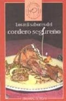 los mil sabores del cordero segureño-9788496307759