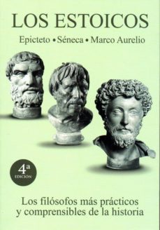 los estoicos: epicteto, seneca, marco aurelio-9788496369559