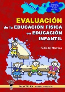 evaluación de la educación física en educación infantil (ebook)-pedro gil madrona-9788496382459