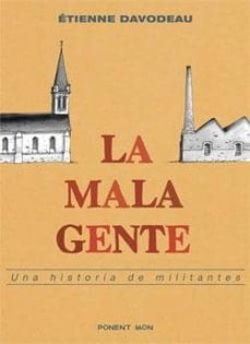 la mala gente (premio france info 2005 al mejor comic de actualid ad y reportaje)-etienne davodeau-9788496427259