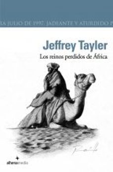 los reinos perdidos de africa-jeffrey tayler-9788496434059