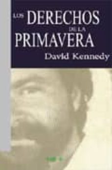derechos de la primavera-david kennedy-9788496764859