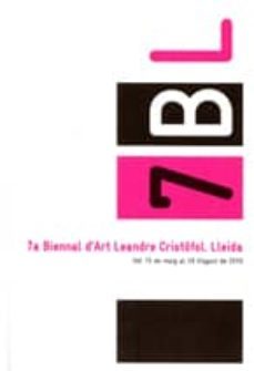 7a biennal d art leandre cristofol. lleida-9788496855359