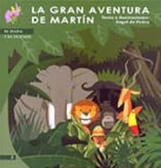 la gran aventura de martin (el hada y el duende, nº 3)-9788496870659
