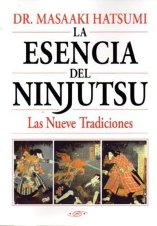 la esencia del ninjutsu-masaaki hatsumi-9788496894259